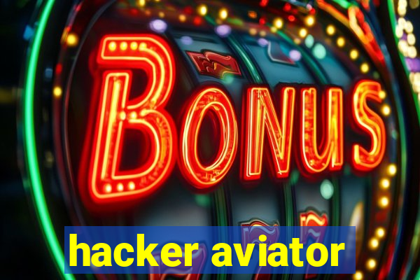 hacker aviator